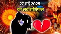 Love Rashifal 27 May 2025