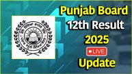 Punjab Board 12th Result 2025 LIVE Update