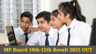 mp board 10th 12th result 2025 declared
