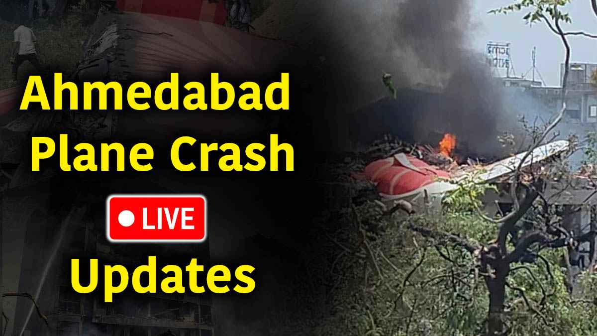 Ahmedabad Plane Crash LIVE Updates Ahmedabad Plane Crash