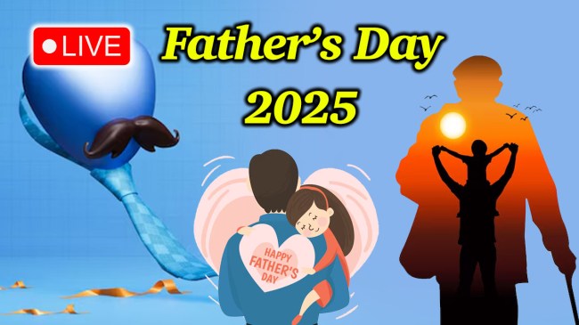 Father’s Day 2025 Wishes LIVE Father’s Day 2025 Wishes LIVE