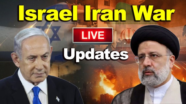 Israel Iran War LIVE Updates Israel Iran War LIVE Updates