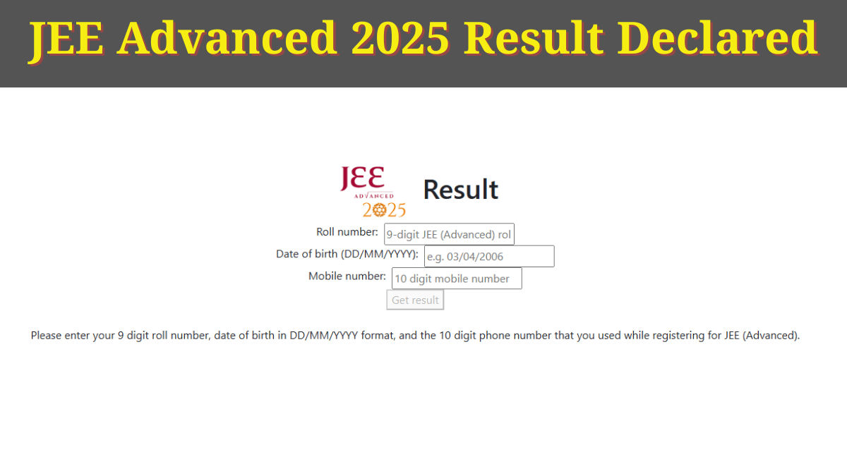 JEE Advanced 2025 का रिजल्ट जारी, डायरेक्ट लिंक से करें चेक, काउंसलिंग प्रक्रिया कल से शुरू