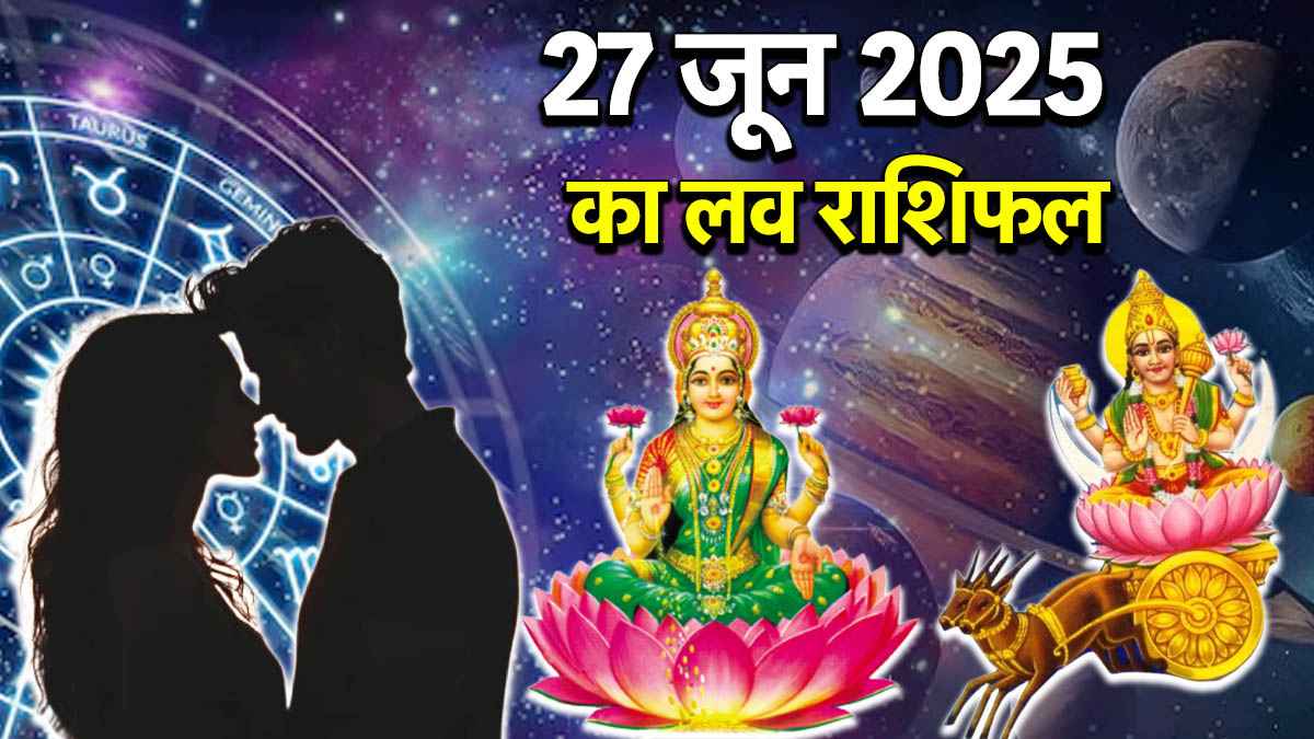 Love Rashifal 27 June 2025