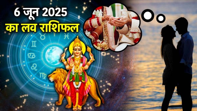 Love Rashifal 6 June 2025