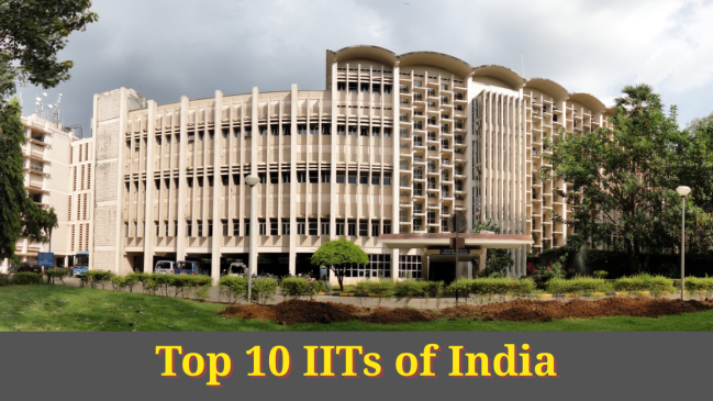 Top 10 IITs of India