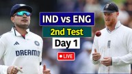 IND vs ENG 2nd Test Day 1 LIVE