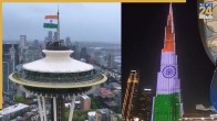 वाशिंगटन में स्पेस नीडल टॉवर और बुर्ज खलीफा पर तिरंगा।
