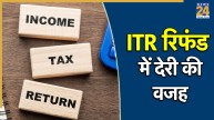 ITR refund delay