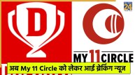 Dream 11 and My 11 Circle