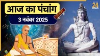 Aaj ka Panchang 3 November 2025
