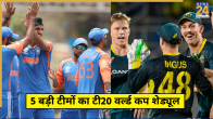 T20 World Cup 5 Big Teams Schedule