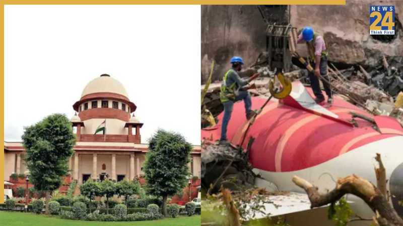 अहमदाबाद प्लेन क्रैश पर सुप्रीम कोर्ट ने डीजीसीए को दिया नोटिसॉ