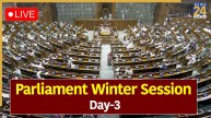 Parliament Winter Session Day-3 LIVE Updates