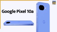 Google Pixel 10a के स्पेसिफिकेशंस लीक.