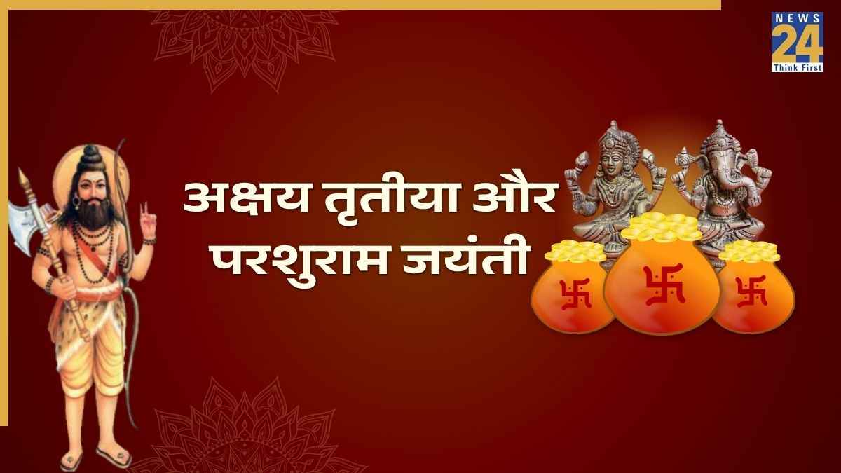 Akshaya Tritiya and parshuram jayanti