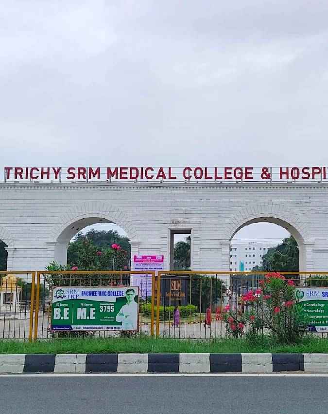 त्रिची एसआरएम मेडिकल कॉलेज हॉस्पिटल एंड रिसर्च सेंटर, तिरुचिरापल्ली