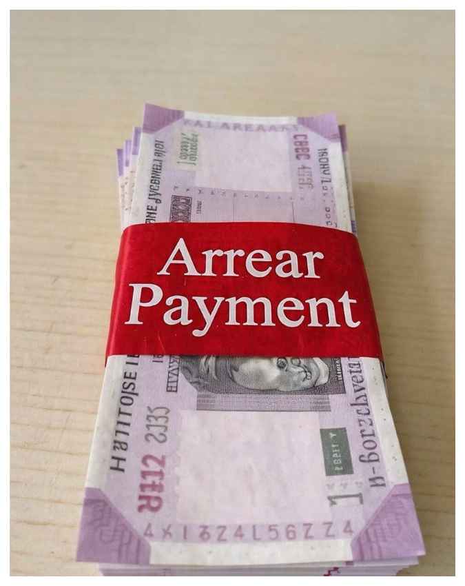 एरियर (Arrears) का भी मिल सकता है लाभ 