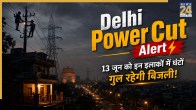Delhi Power Cut Alert