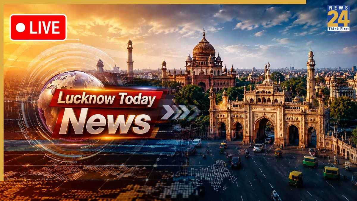 Lucknow, Uttar Pradesh (UP) News Live