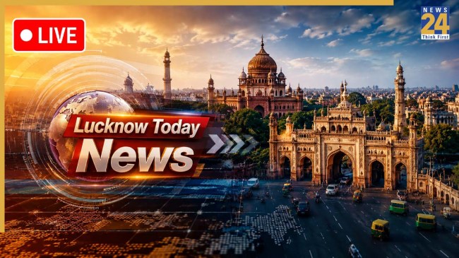 Lucknow, Uttar Pradesh (UP) News Live