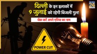 DELHI POWER CUT 9 July