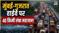 Mumbai Gujarat Highway Traffic Jam Update