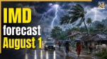 Kal Ka Mausam 1 August, Weather Forecast Today, IMD Rain Alert, Delhi NCR Weather, कल का मौसम