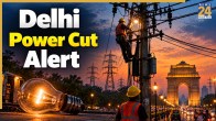 Delhi Power Cut News 10 September 2026